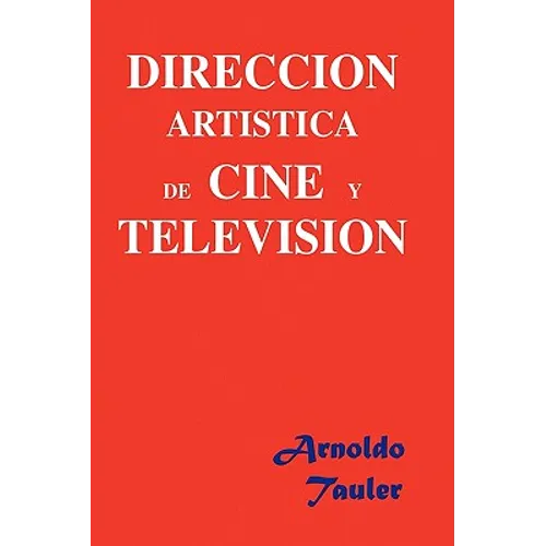 Direccion Artistica de Cine y Television - Paperback