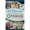 Lost Restaurants of Omaha - Hardcover