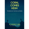 Coral Comes High - Paperback