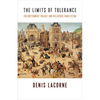 The Limits of Tolerance: Enlightenment Values and Religious Fanaticism - Paperback