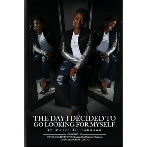 The Day I Decided To Go Looking for Myself - Paperback