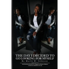 The Day I Decided To Go Looking for Myself - Paperback