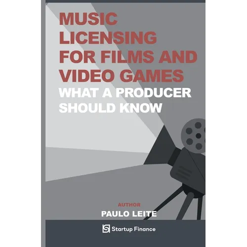 Music Licensing for Films and Video Games - Paperback