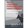 Music Licensing for Films and Video Games - Paperback