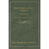 Old World Hero Stories - Volume I - Ancient Hero Stories - Paperback