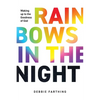 Rainbows in the Night: Waking up to the Goodness of God - Paperback