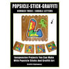 Popsicle-Stick-Graffiti/ Number Three/ Bubble Letters: Inexpensive Projects You Can Make With Popsicle Sticks And Graffiti Art - Paperback