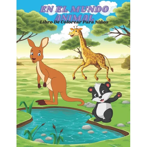 EN EL MUNDO ANIMAL - Libro De Colorear Para Niños - Paperback