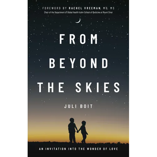 From Beyond the Skies: An Invitation Into the Wonder of Love - Paperback