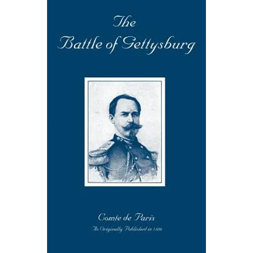 The Battle of Gettysburg: A History of the Civil War in America - Hardcover