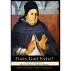 Does God Exist?: A Socratic Dialogue on the Five Ways of Thomas Aquinas - Hardcover