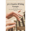 510 Creative Writing Prompts: For Aspiring and Experienced Writers (Bundle) - Paperback