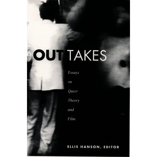 Out Takes: Essays on Queer Theory and Film - Paperback