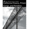 The Detective's Guide: California Prisons, Prison Gangs, and Parolees - Paperback