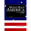 Mixed Race America and the Law: A Reader - Paperback