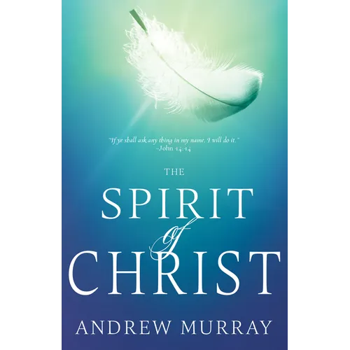 The Spirit of Christ - Paperback
