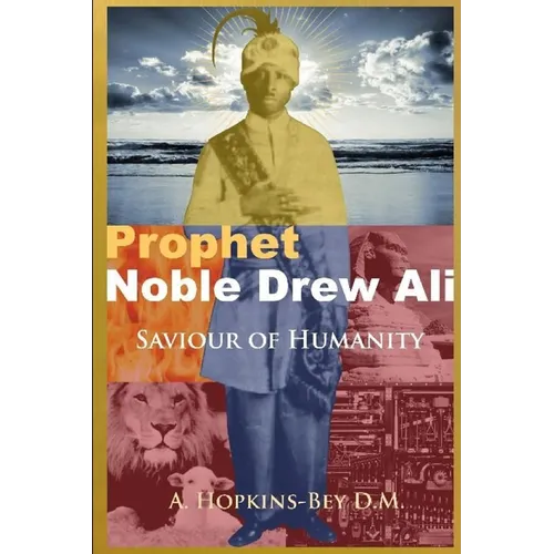 Prophet Noble Drew Ali- Savior of Humanity - Paperback