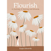 Flourish: A Journey of Healing and Growth - Hardcover