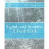 Signals and Systems: A Fresh Look - Paperback