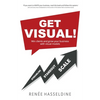 Get Visual!: Win clients and grow your business with visual models - Paperback