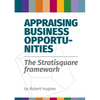 Appraising Business Opportunities: The Stratisquare Framework - Paperback