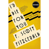 I'd Die for You: And Other Lost Stories - Paperback