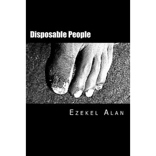 Disposable People: Inspired by true events - Paperback