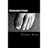 Disposable People: Inspired by true events - Paperback