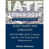 Iatf 16949: 2016 Plus ISO 9001:2015: ASSESSMENT (AUDIT) Guide and Checklist - Paperback