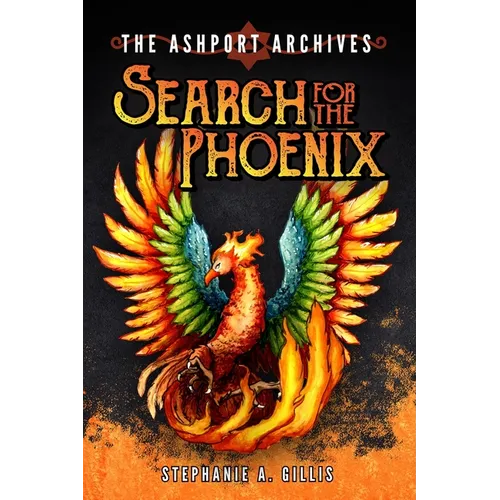 The Ashport Archives: Search for The Phoenix - Paperback