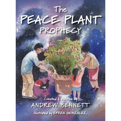The Peace Plant Prophecy - Hardcover