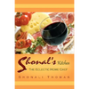 Shonal's Kitchen: The Eclectic Home Chef - Hardcover