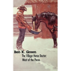 The Village Horse Doctor: West of the Pecos - Paperback