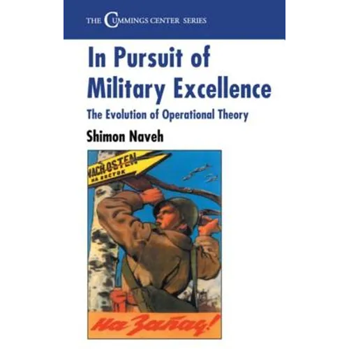 In Pursuit of Military Excellence: The Evolution of Operational Theory - Paperback