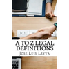 A to Z Legal Definitions: English-Spanish Legal Glossary - Paperback