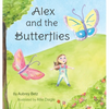 Alex and the Butterflies - Hardcover