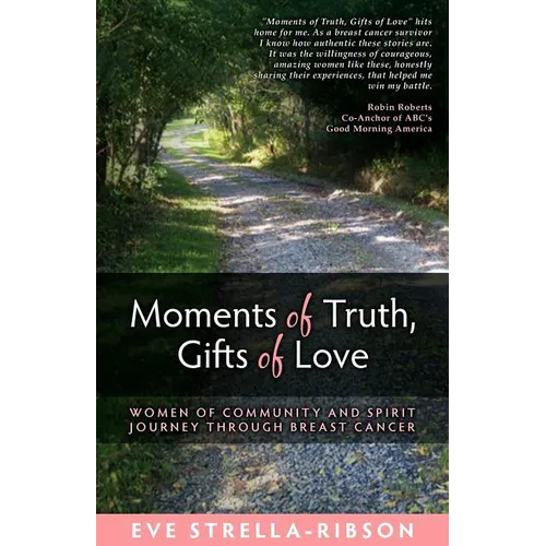 Moments of Truth, Gifts of Love - Paperback