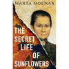The Secret Life Of Sunflowers: A gripping, inspiring novel based on the true story of Johanna Bonger, Vincent van Gogh's sister-in-law - Paperback