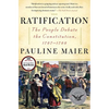 Ratification: The People Debate the Constitution, 1787-1788 - Paperback