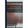 The Principles of Mathematics - Hardcover