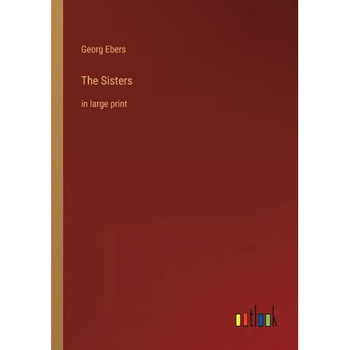 The Sisters: in large print - Paperback
