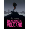 Dancing on the Volcano - Paperback
