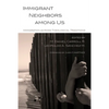Immigrant Neighbors Among Us: Immigration Across Theological Traditions - Hardcover