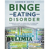 Binge Eating Disorder: A Complete Guide to Learn how to Overcoming Overeating and Binge Eating Disorder - Paperback