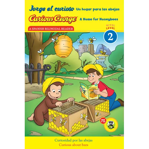 Curious George: A Home for Honeybees/Jorge El Curioso Un Hogar Para Las Abejas: Bilingual English-Spanish - Paperback