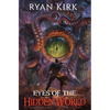 Eyes of the Hidden World - Hardcover