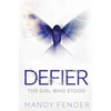 Defier: The Girl Who Stood - Paperback