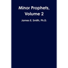 Minor Prophets, Volume 2 - Paperback