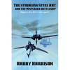 The stainless Steel Rat and The Misplaced Battleship: A Positronic Book - Paperback