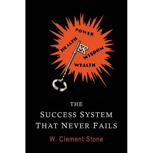 The Success System That Never Fails - Paperback